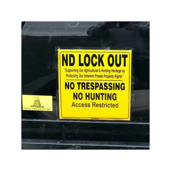 ND Lock Out No Hunting No Trespassing Semi-rigid POLY Sign - Image 4