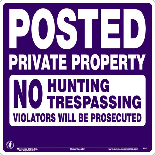 Posted Private Property No Hunting Trespassing Violators will be Prosecuted Purple Tyvek Sign