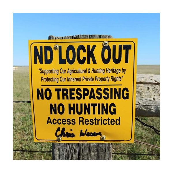 ND Lock Out No Hunting No Trespassing Semi-rigid POLY Sign - Image 3