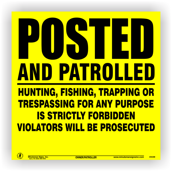 Yellow Posted and Patrolled POLY Posted Sign - Image 3