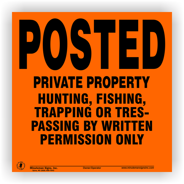 Posted Hunting by WRITTEN PERMISSION ONLY ALUMINUM Sign